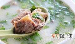 单县羊肉汤的做法及配料 单县羊肉汤的做法及配料介绍