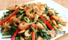 家常菜韭菜炒河虾的做法 韭菜炒河虾怎么做