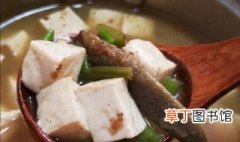 红头鱼豆腐汤的家常做法 如何做红头鱼豆腐汤