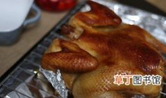 脆皮烤鸡的家常做法 脆皮烤鸡的家常做法介绍