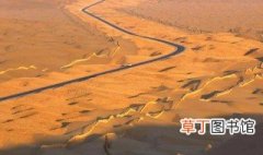塔克拉玛干沙漠在哪个省 塔克拉玛干沙漠介绍