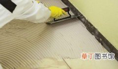 瓷砖水泥怎么清除 瓷砖水泥怎么清除最好的方法