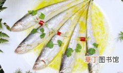 刀鱼的最佳吃法 刀鱼的烹饪方法