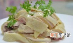 上海风味白斩鸡的家常做法 简单四步骤就能做出好吃的白斩鸡