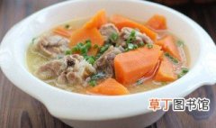 红萝卜排骨汤的家常做法 家常胡萝卜排骨汤制作方法介绍
