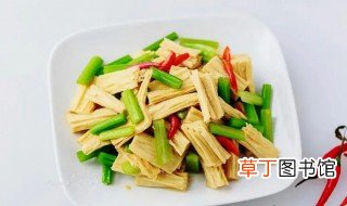 芹菜炒腐竹的家常做法大全 芹菜炒腐竹怎么做好吃又简单