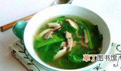 青菜猪肝汤的做法 青菜猪肝汤的做法介绍