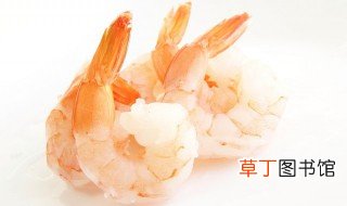 炒虾仁腌制方法 腌制虾仁怎么做最好吃