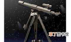 怎么选望远镜 如何选望远镜