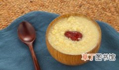 红枣小米粥的功效和做法 怎么做红枣小米粥好喝