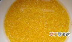 黄玉米渣的吃法 黄玉米渣的做法
