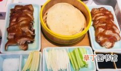 北京烤鸭配菜有什么 北京烤鸭必备的配菜有哪些