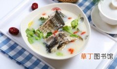 鲢鱼头怎么做 制作鲢鱼头汤的方法