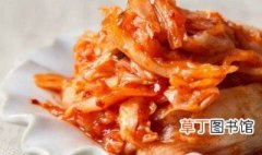朝鲜辣白菜的腌制配方 腌制朝鲜辣白菜的方法