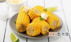 玉米的家常做法 玉米的烹饪方法