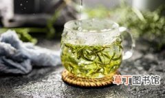 哪些茶属于绿茶 绿茶有哪些品种