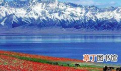 新疆有哪些旅游景点 新疆有哪些旅游景点好玩