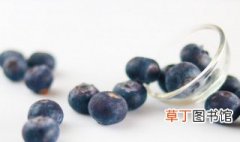 怎样长期保存新鲜蓝莓，怎样长期保存新鲜蓝莓不坏