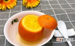 蒸橙子用热水还是冷水蒸