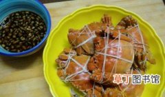 大闸蟹的做法和吃法和清洗 大闸蟹怎么做好吃