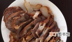 月盛斋酱牛肉做法 怎样做好吃