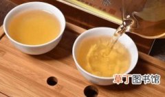 中国十大名茶是哪些 不同时期中国十大名茶介绍