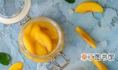 自己做的黄桃罐头发酵了能吃吗 自制桃罐头发酵能否食用